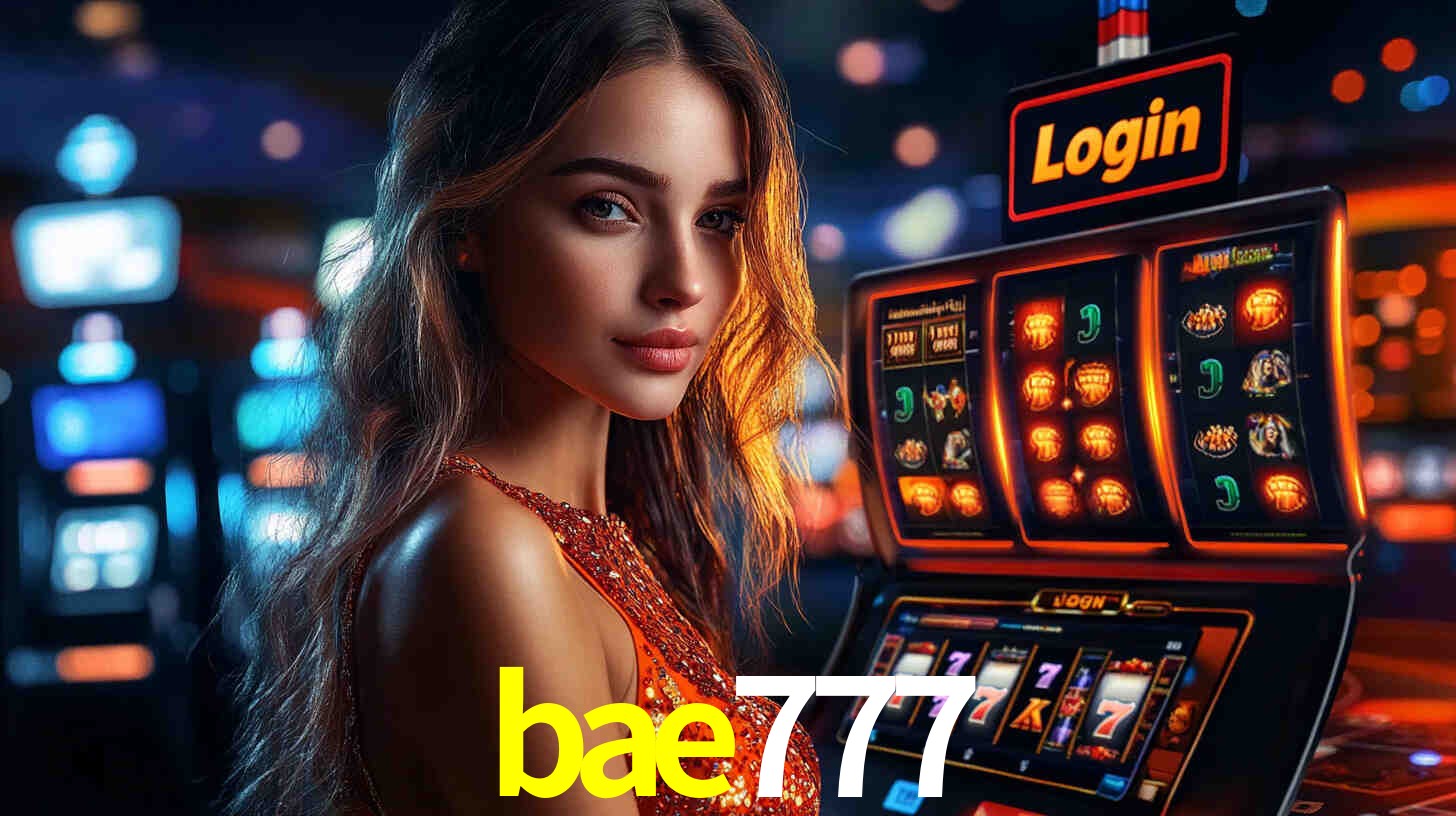 bae777: Jogos de Caça-Níqueis-Altas Recompensas, Roleta-Velocidade, Blackjack-Desafios Máximos